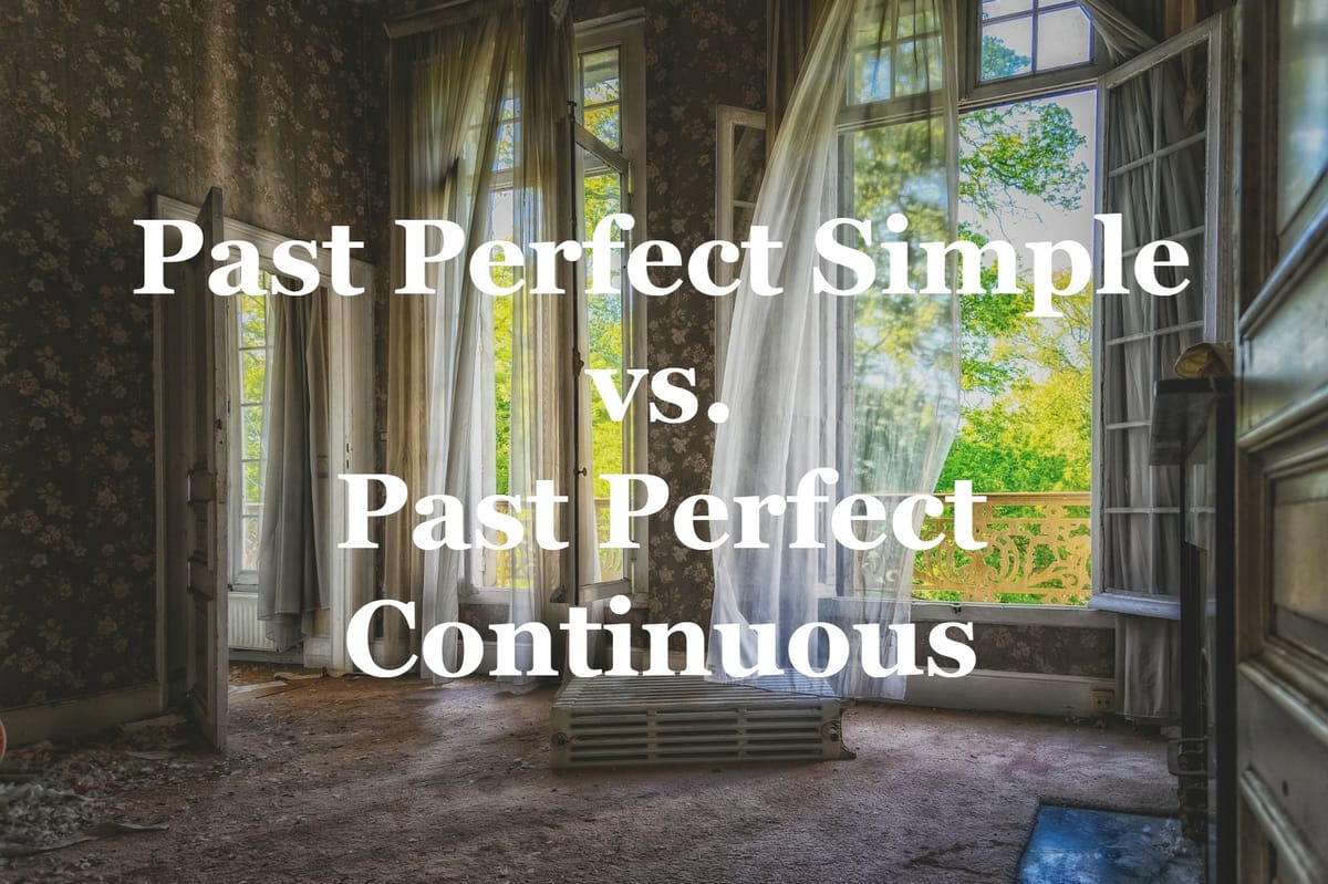 😵 Past Perfect Simple или Past Perfect Continuous - кога кое време да използваме?